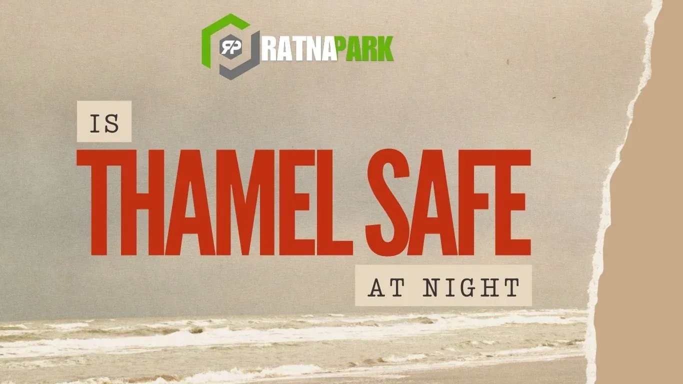 Is Thamel safe at night